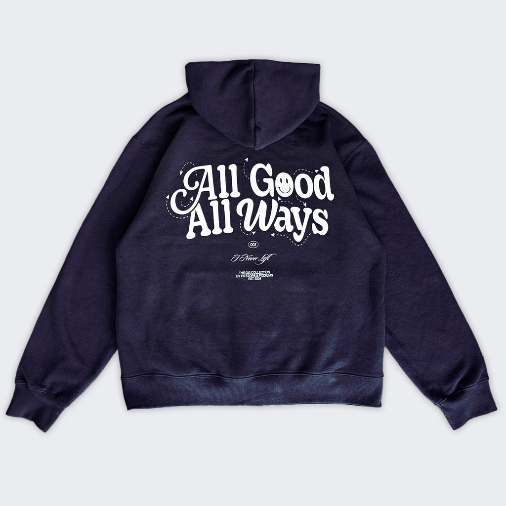 All Good All Ways Heavyweight Hoodie