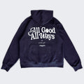 All Good All Ways Heavyweight Hoodie